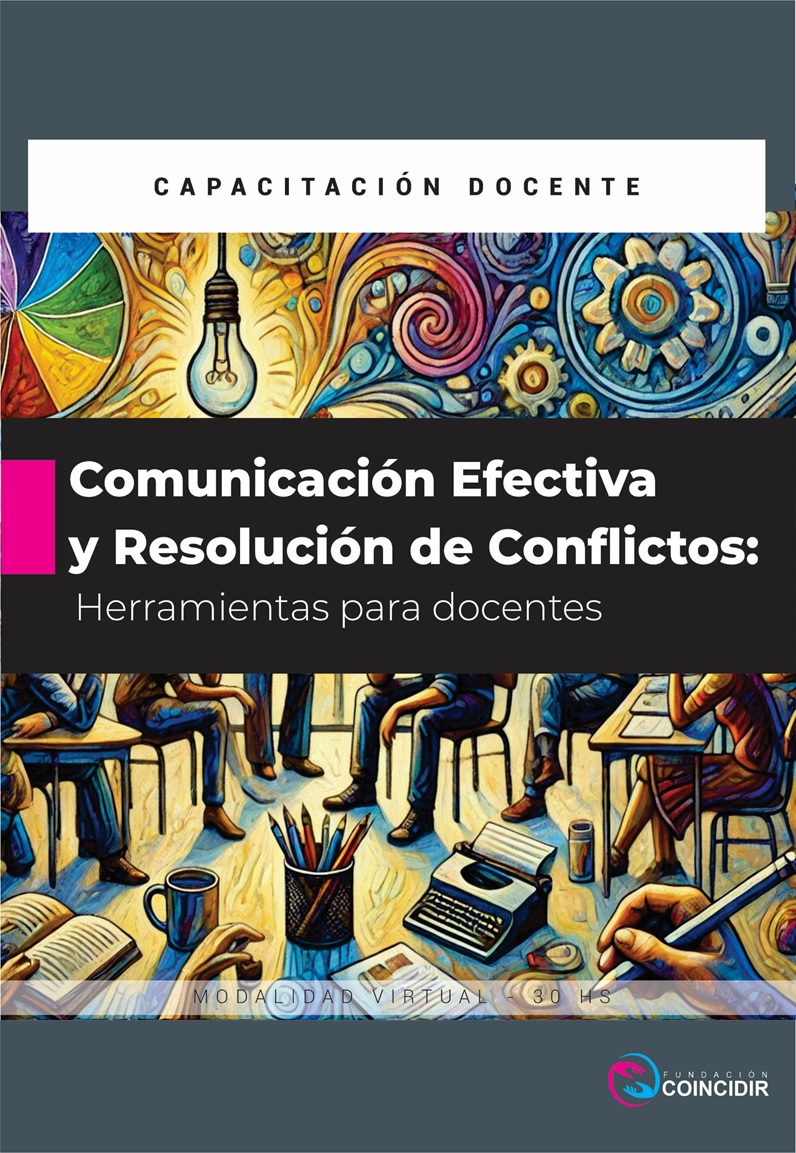 Comunicación Efectiva y Resolución de Conflictos: Herramientas para Docentes
