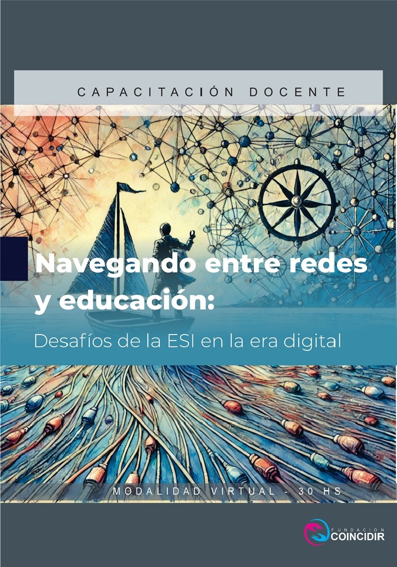 Navegando entre redes y educación: Desafíos de la ESI en la era digital